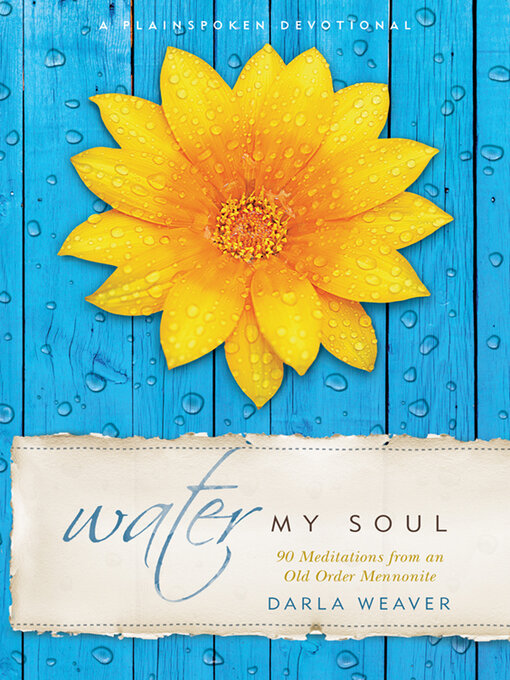 Title details for Water My Soul by Darla Weaver - Available